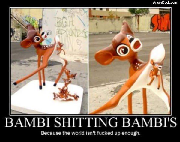 Bambi Shitting Bambies