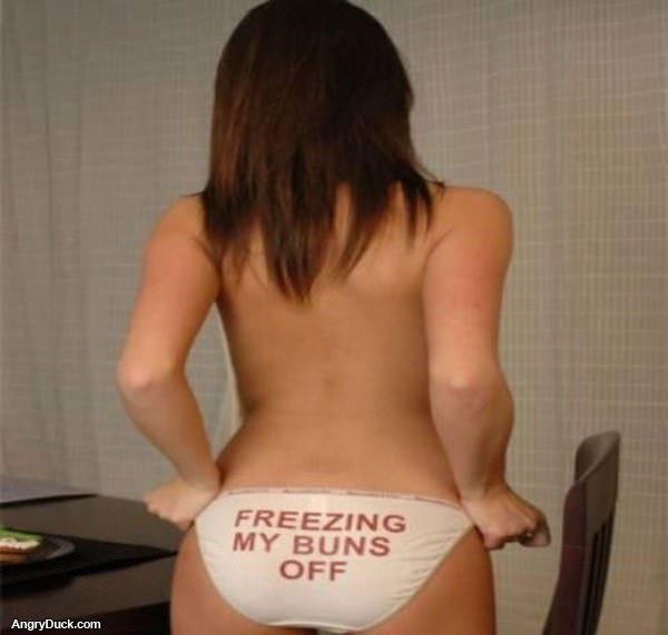 Freezing my Buns Off