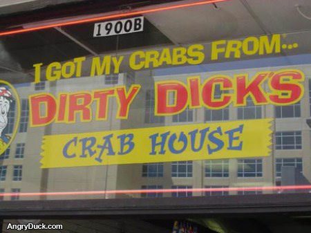 Got my Crabs at Dirty Dicks