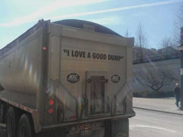 I Love a Good Dump