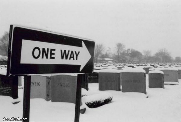 Only One Way Out of Here