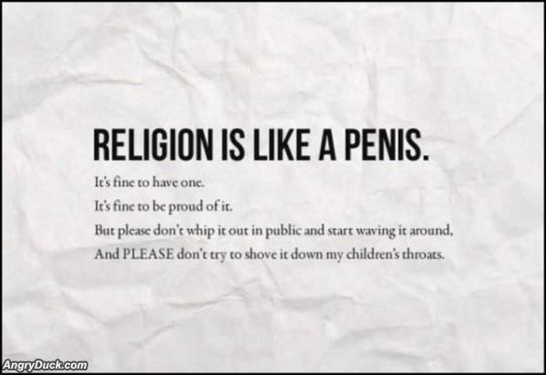 Religion Is Like A Penis