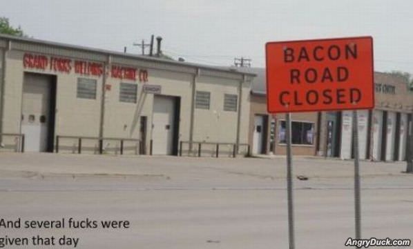 Bacon Road Closed