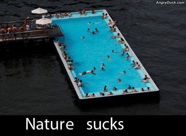Nature Sucks