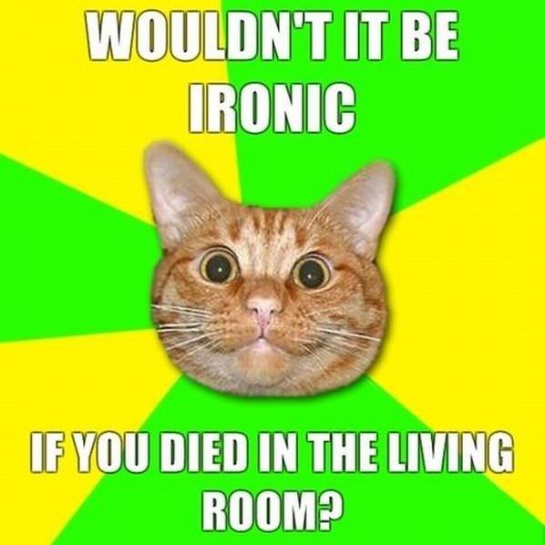 Wouldnt It Be Ironic