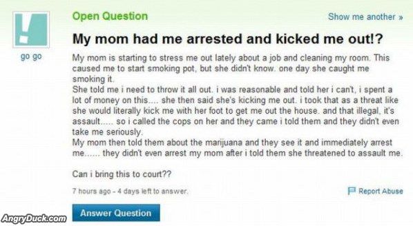 My Mom Had Me Arrested
