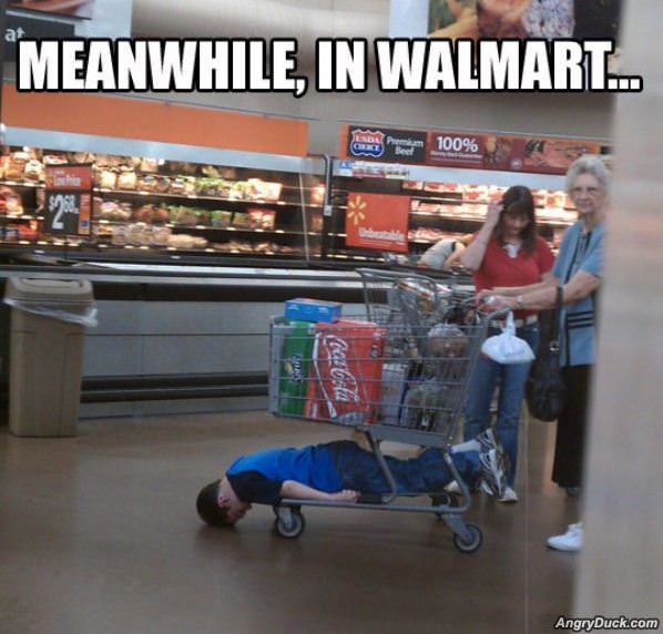 Meanwhile In Walmart