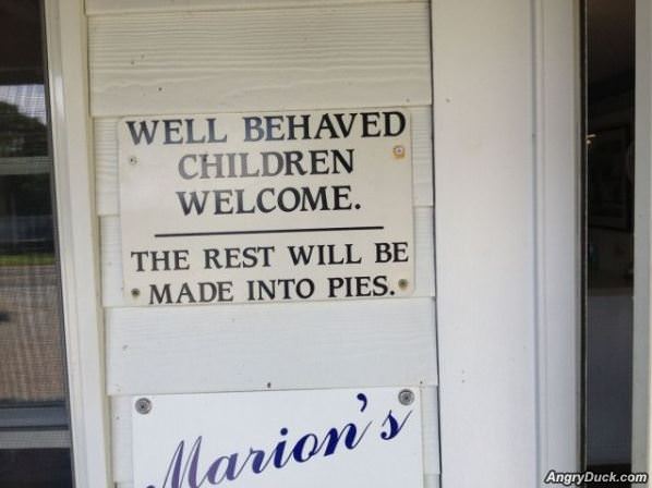 Well Behaved Children Welcome