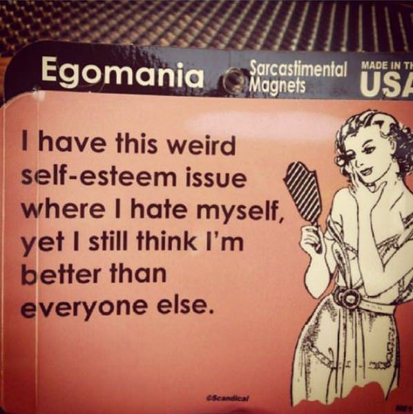 Egomania