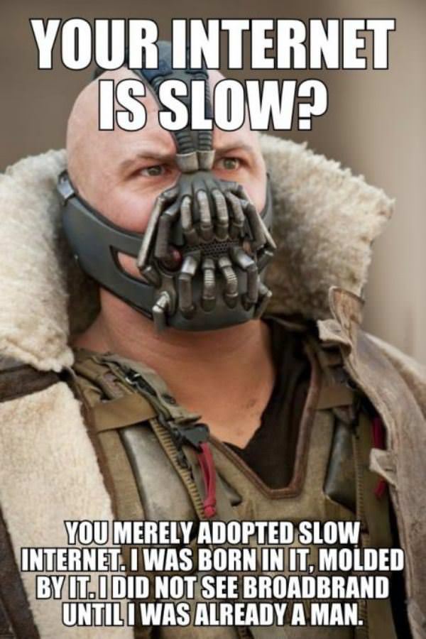 Your Internet Is Slow