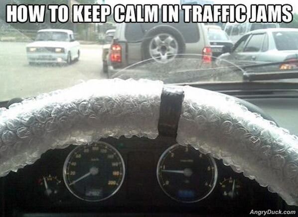 Keep Calm In Traffic Jams