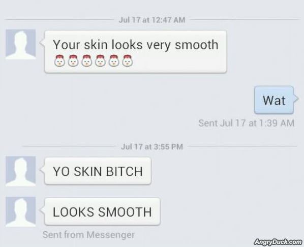 Skin Is Smooth