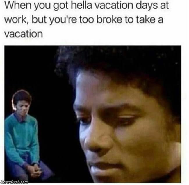 When You Have Vacation