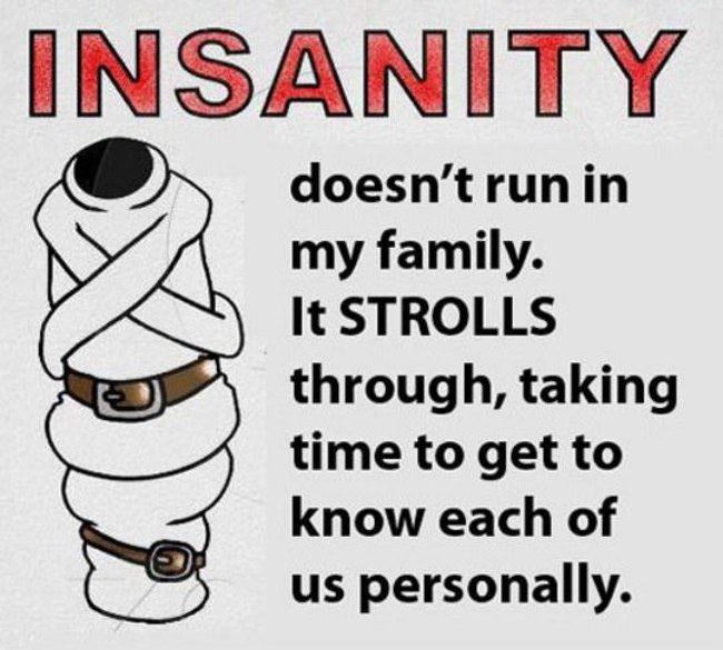 Insanity