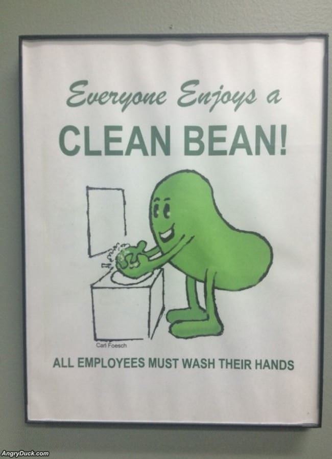 Everyone Enjoys A Clean Bean