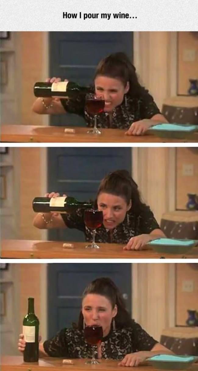 How I Pour My Wine