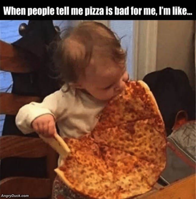 Pizza Is Bad For You