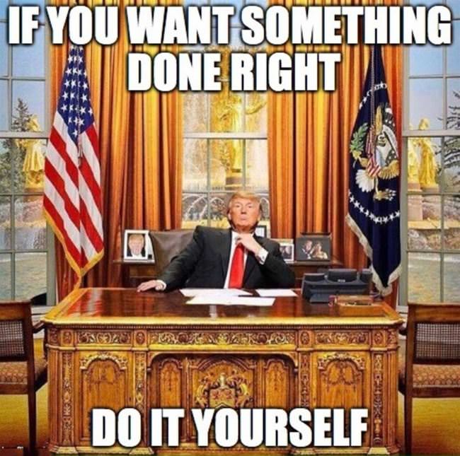 If You Want Something Done Right