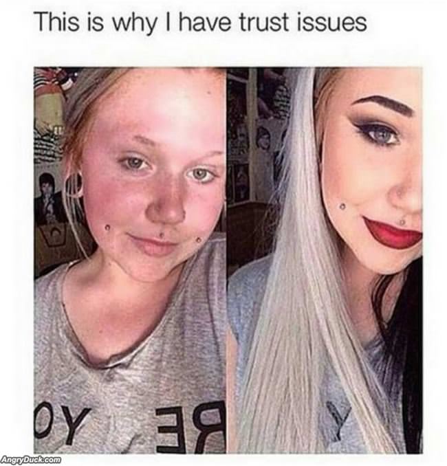 This Is Why I Have Trust Issues