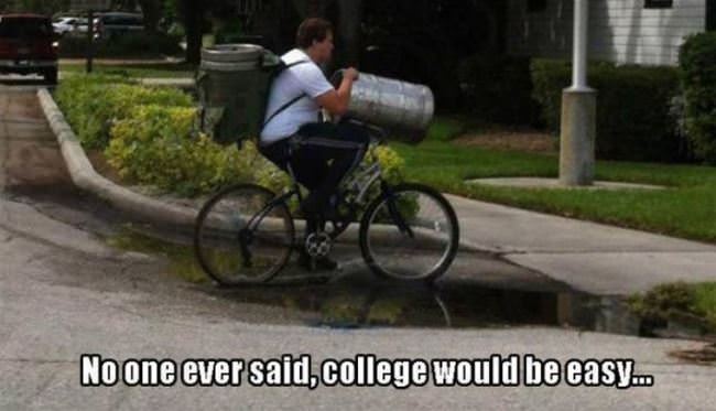 Nobody Ever Said College Would Be Easy