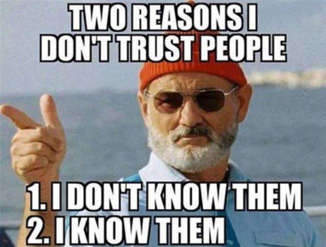 2 Reasons I Dont Trust People