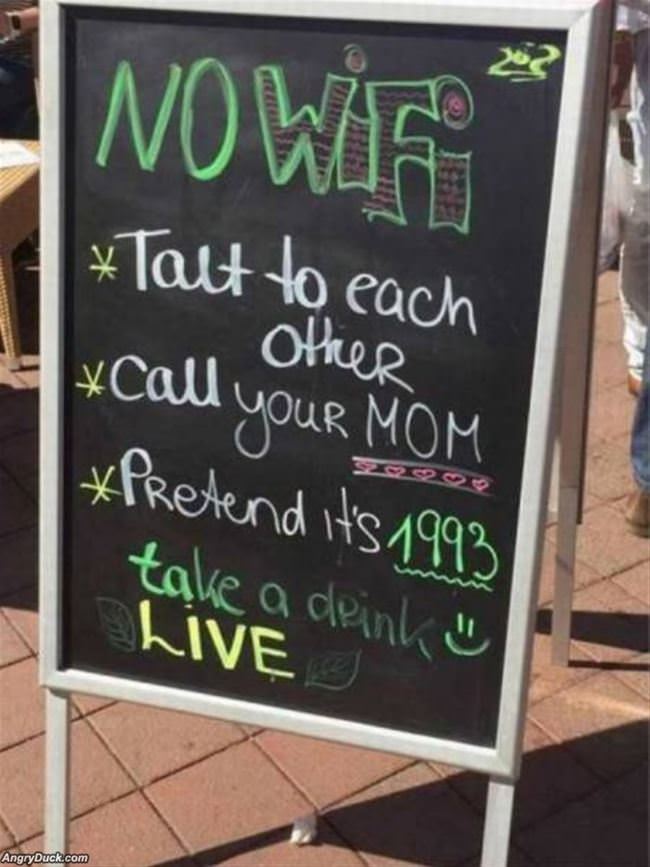 No Wifi Here