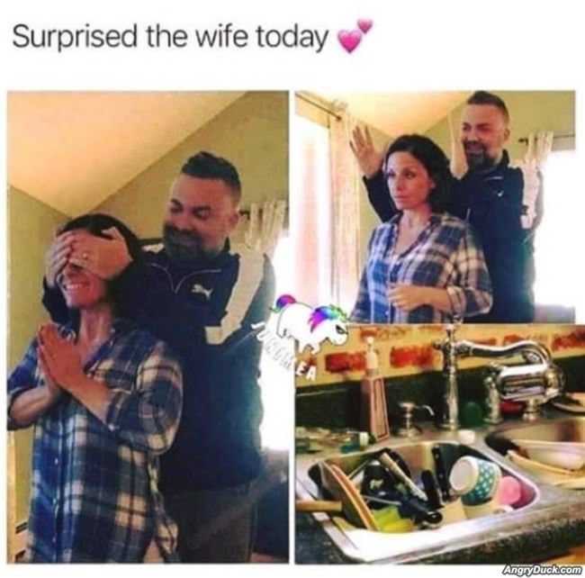 Surprised The Wife Today