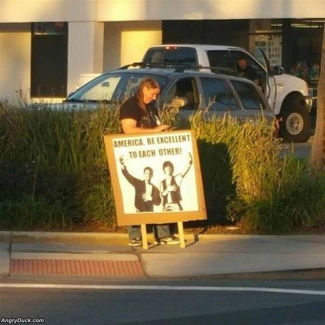 Be Excellent To Each Other