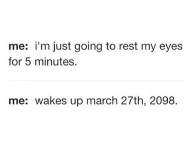 Going To Rest My Eyes