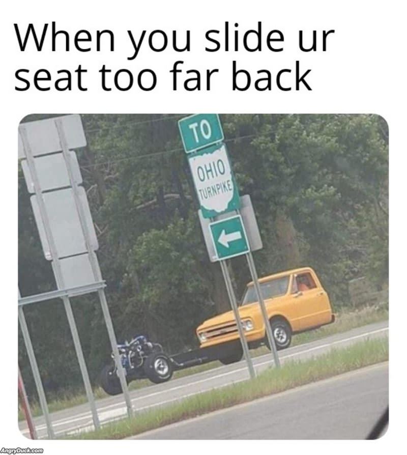 Slid It Too Far Back