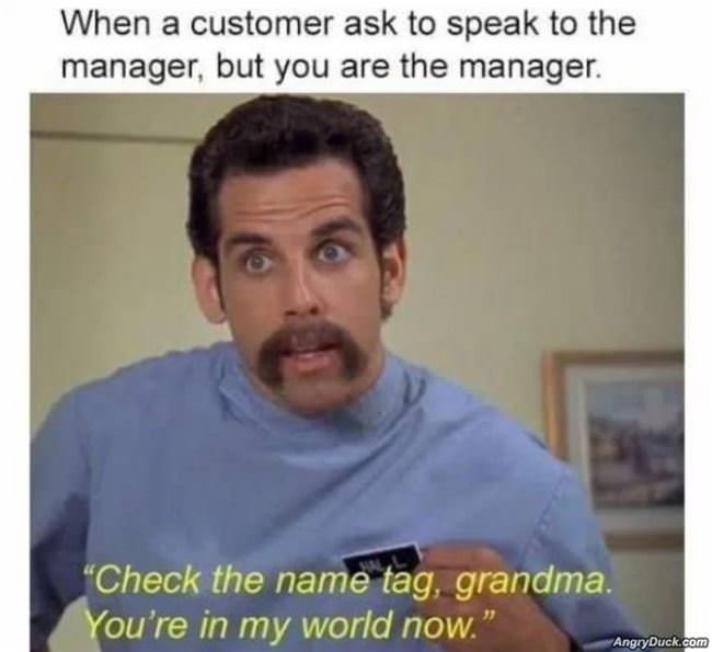 Can I Speak To The Manager