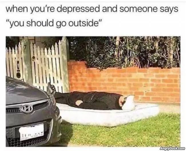 Depressed But Outside