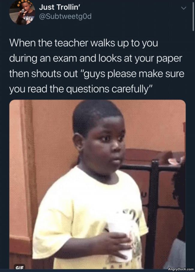 Make Sure You Read The Questions