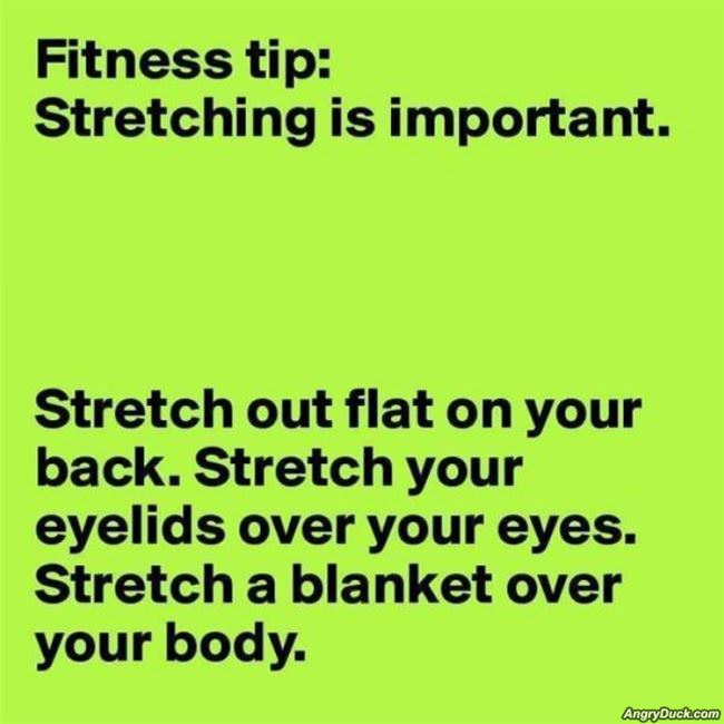 Stretching Is Important