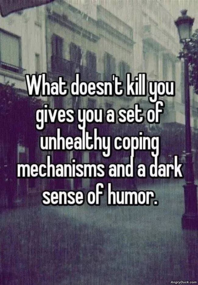 What Doesnt Kill You