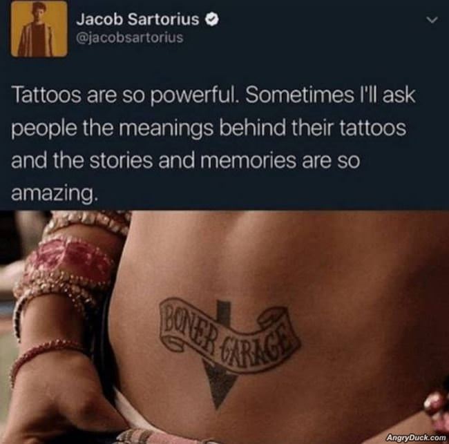 Tattoos Are So Powerful