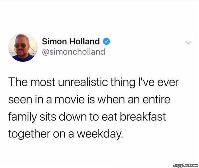 Most Unrealistic Thing