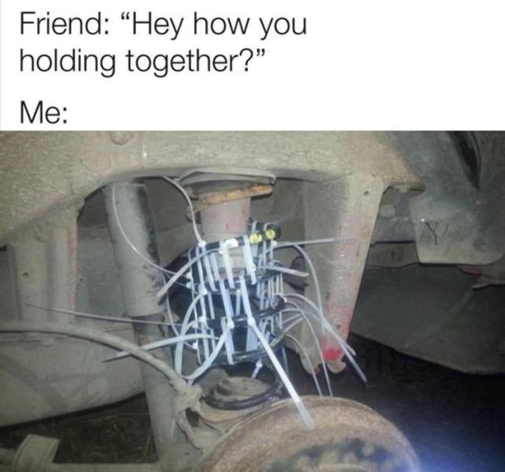 how are you holding together