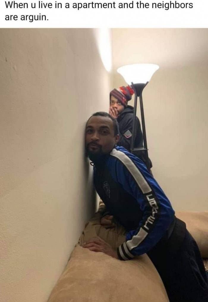 Neighbors Are Arguing