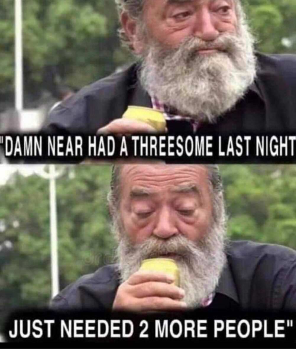 damn near had one last night