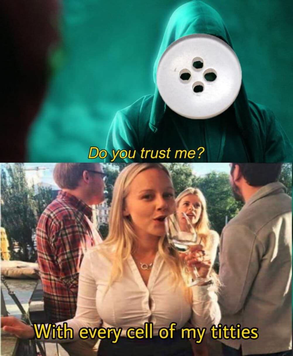do you trust me
