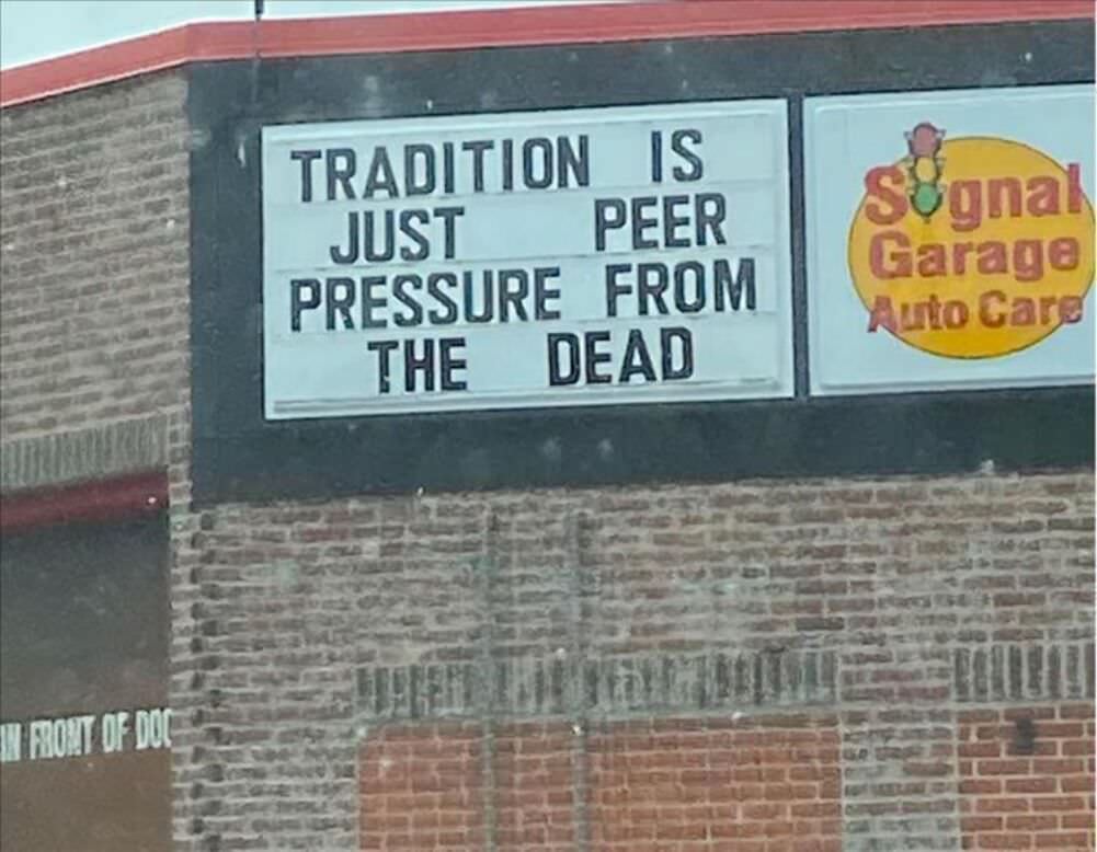 tradition is