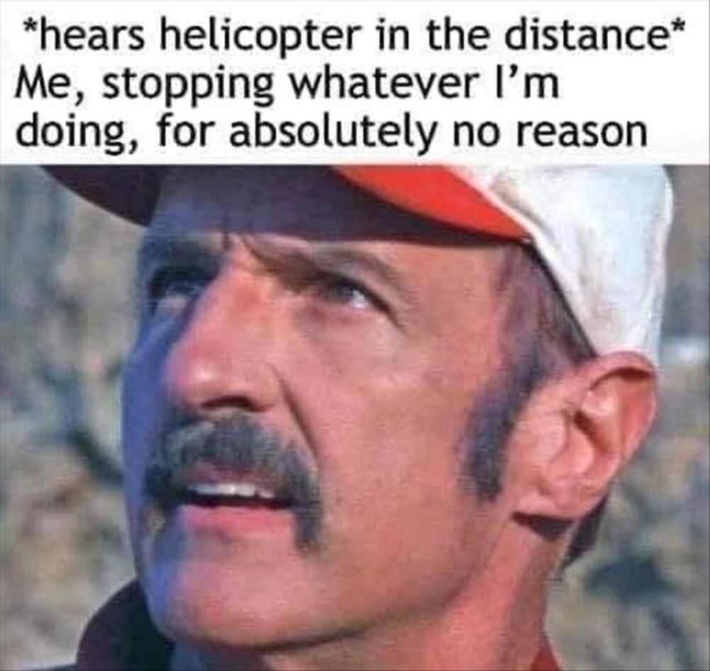 hearing a helicopter