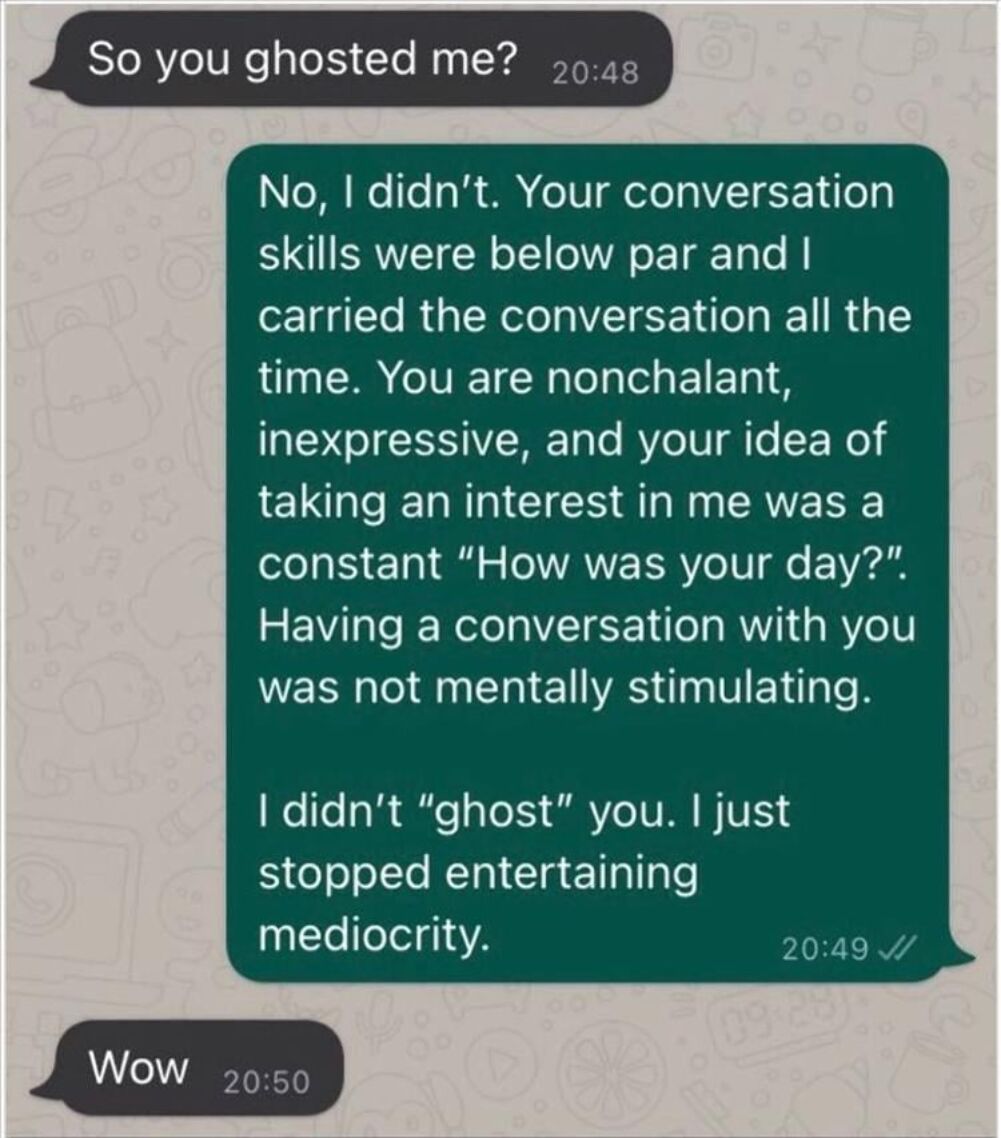 you ghosted me