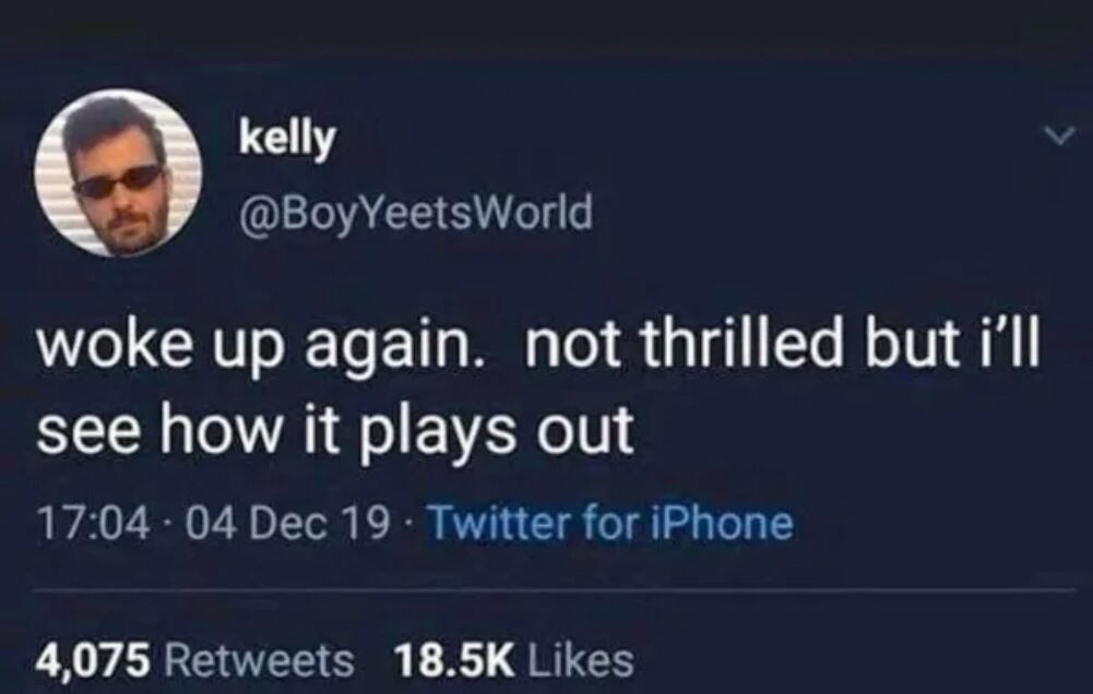 woke up again
