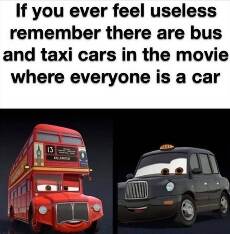 if you ever feel useless